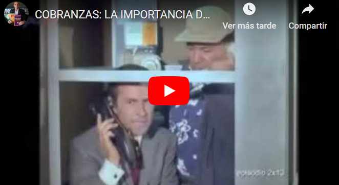 VIDEO: COBRANZAS: LA IMPORTANCIA DE LAS LLAMADAS ENTRANTES 